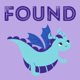 A square image of a cute dragon and the word "FOUND" at the top.